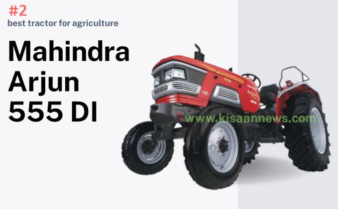 Arjun 555, best tractor for agriculture